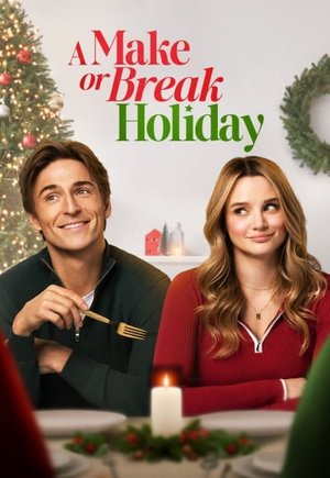 A Make or Break Holiday