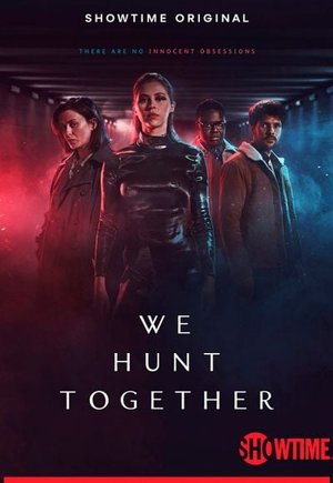 We Hunt Together
