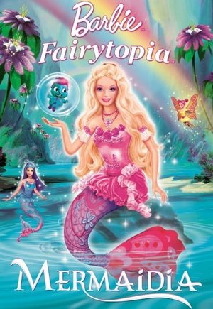 Barbie Fairytopia: Mermaidia