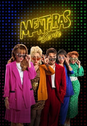 Mentiras, The Series
