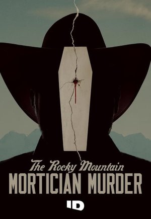 The Rocky Mountain Mortician Murder
