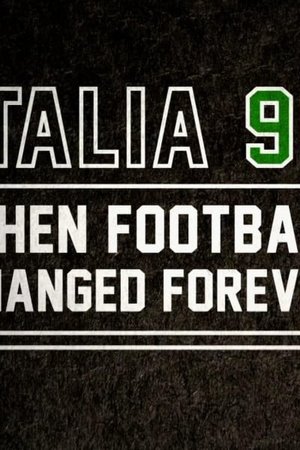 Italia 90: When Football Changed Forever