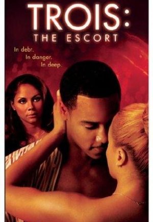 Trois 3: The Escort