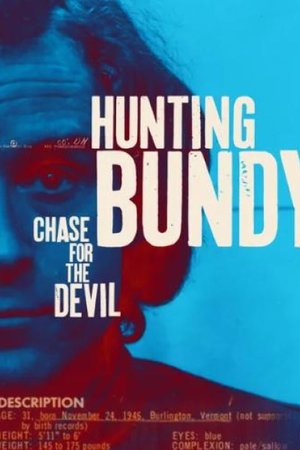 Hunting Bundy: Chase for the Devil