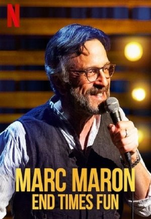 Marc Maron: End Times Fun
