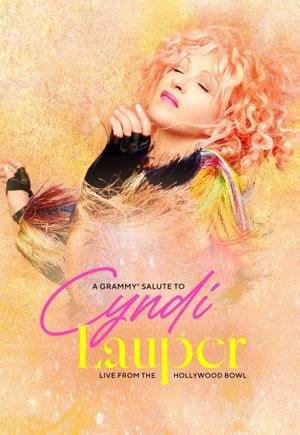 A Grammy Salute to Cyndi Lauper: Live from the Hollywood Bowl