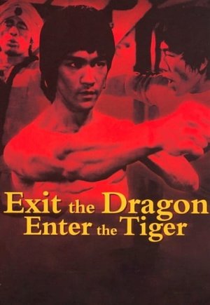 Exit the Dragon, Enter the Tiger
