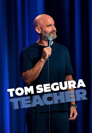 Tom Segura: Teacher