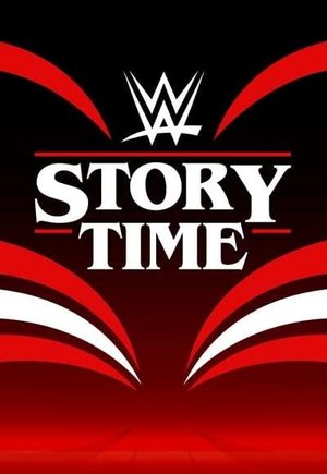 WWE: Story Time