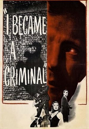 I Became a Criminal