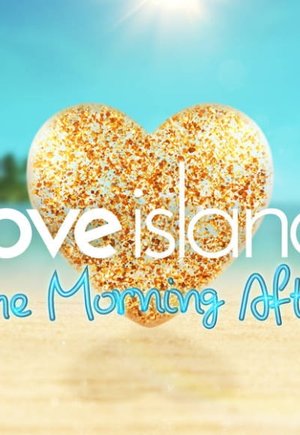 Love Island: The Morning After