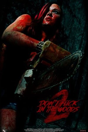 Don't Fuck in the Woods 2