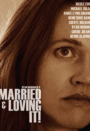 Married and Loving It!