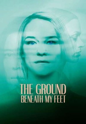 The Ground Beneath My Feet